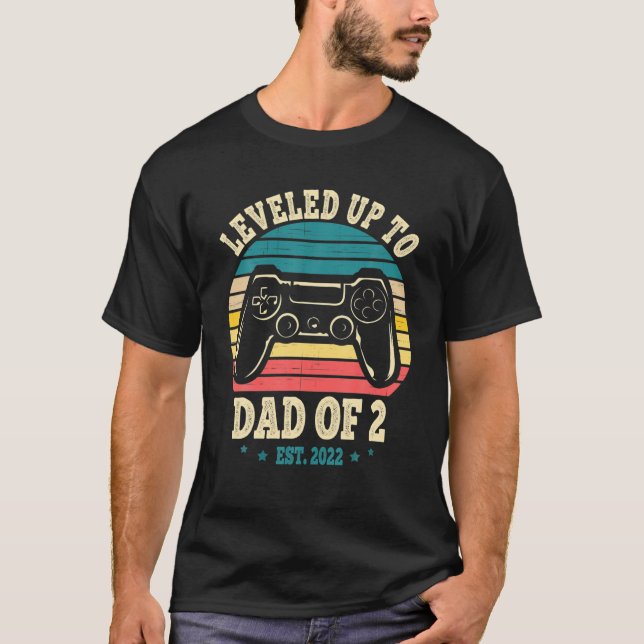 Leveled Up To Dad Of 2 Level Unlocked Daddy Again T-Shirt (Front)