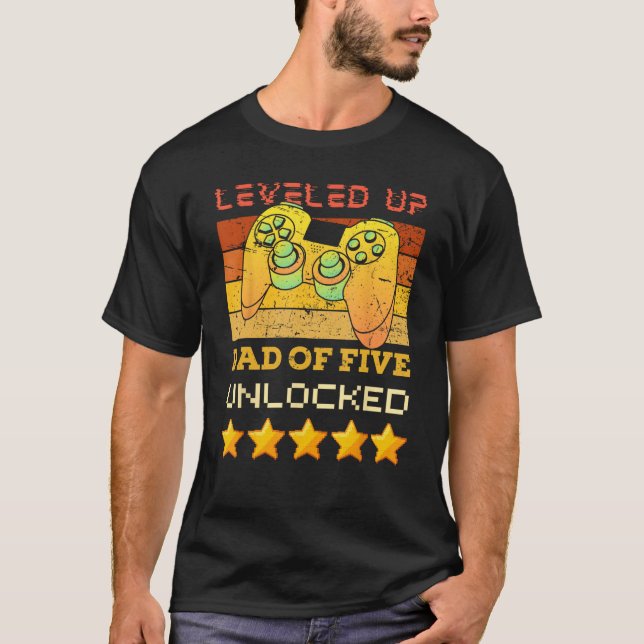 Leveled Up To Dad of Five Father 5th Time Father s T-Shirt (Front)