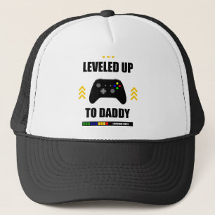 Leveled up to daddy 2021 trucker hat