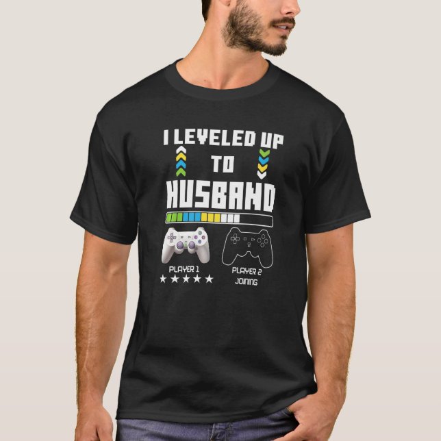 Leveled Up To Husband Gaming Controller Couple Gam T-Shirt (Front)