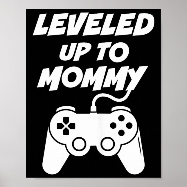 Leveled Up To Mommy  Poster (Front)
