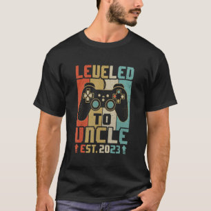 Leveled Up To Uncle 2023 Video Game Promoted To Un T-Shirt