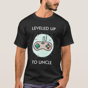 Leveled Up To Uncle New Uncle Gift T-Shirt