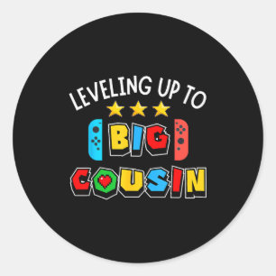 Leveling Up To Big Cousin Funny Gaming Video Game  Classic Round Sticker