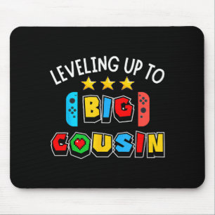 Leveling Up To Big Cousin Funny Gaming Video Game  Mouse Pad