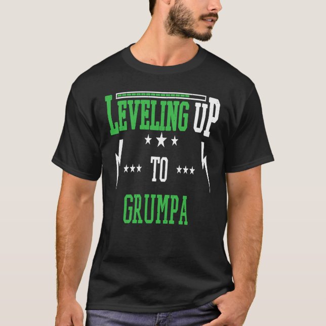 Leveling Up To Grumpa  For Becoming Grumpa T-Shirt (Front)