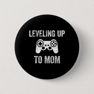 Leveling Up To Mom Shirt For Expecting Mother  2 Inch Round Button