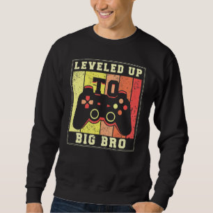 Levelled Up To Big Bro 2022 Brother Baby Announcem Sweatshirt