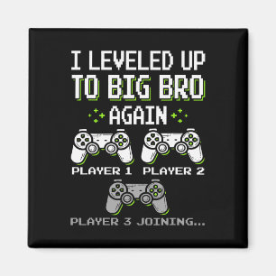 Levelled Up To Big Bro Again Brother Gamer Funny V Magnet