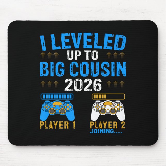 Levelled Up To Big Cousin 2026 Promoted To Future  Mouse Pad (Front)