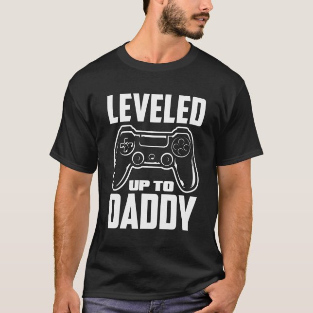 Levelled Up To Daddy Dad To Be New Dad T-Shirt (Front)