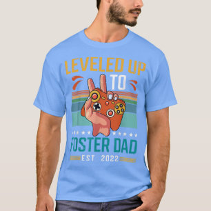 Levelled Up To Foster Dad 2022 New parent Gamer  T-Shirt