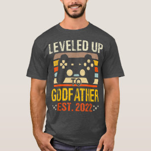 Levelled up to Godfather, Promoted to Godfather Es T-Shirt