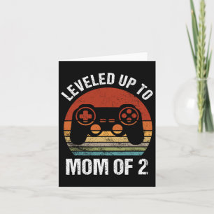 Levelled Up To Mom Of 2 Gamer Mom Mothers Day Momm Card