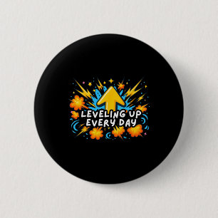 Levelling Up Every Day Ck To School Shirt Gamer Bo 2 Inch Round Button