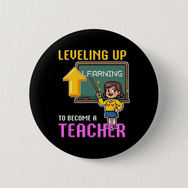 Levelling Up Teacher Ck To School Funny Gamer Girl 2 Inch Round Button (Front)