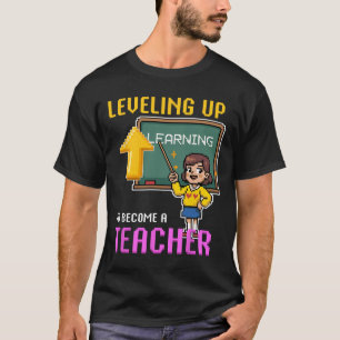 Levelling Up Teacher Ck To School Funny Gamer Girl T-Shirt