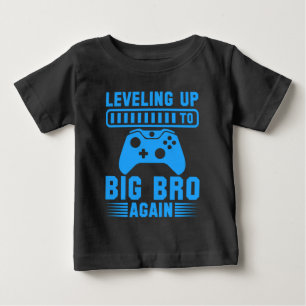 Levelling Up To Big Bro Again Baby T-Shirt