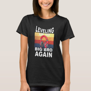 Levelling Up To Big Bro Again Gamer Brother 5 T-Shirt