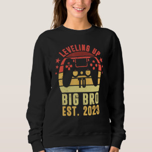 Levelling Up To Big Bro I'm Going To Be A Big Brot Sweatshirt