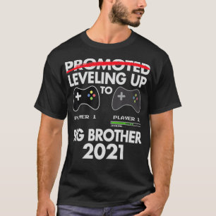 Levelling Up to Big Brother 2021 Video Game Play T-Shirt