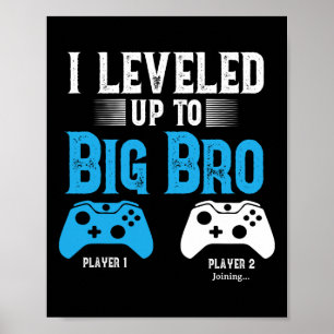 Levelling Up To Big Brother Design Video Game Play Poster