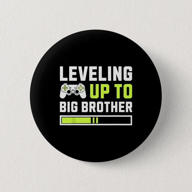 Levelling Up To Big Brother - Funny Gamer For Men  2 Inch Round Button (Front)