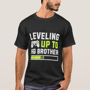 Levelling Up To Big Brother - Funny Gamer For Men  T-Shirt