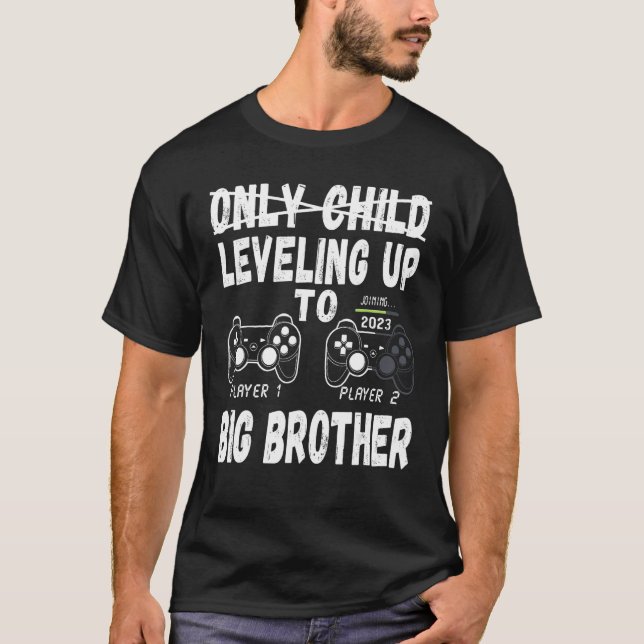 Levelling Up to Big Brother Shirt 2023 - Only Chil (Front)