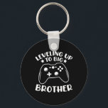 Levelling Up To Big Brother Video Game Controller  Keychain<br><div class="desc">Levelling Up To Big Brother Video Game Controller Gamer</div>