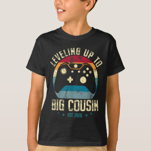 Levelling Up To Big Cousin 2026 Promoted To Big T-Shirt