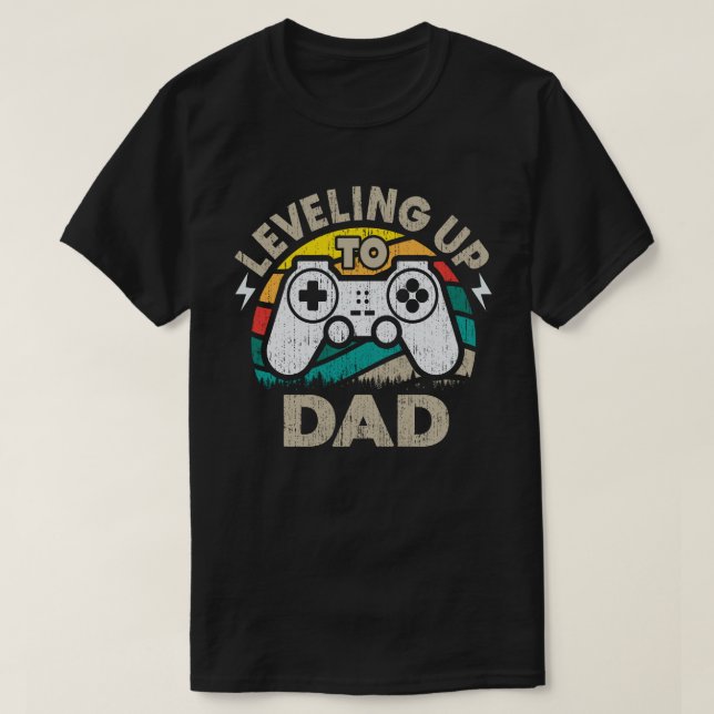 Levelling Up To Dad Funny Gaming Gamer Dad T-Shirt (Design Front)