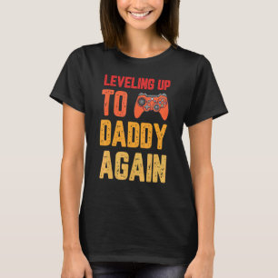 Levelling Up To Daddy Again New Parent Gamer Retro T-Shirt