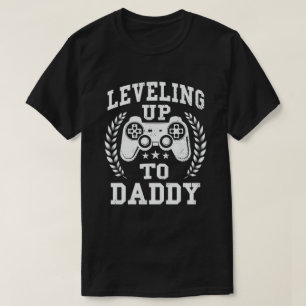 Levelling Up To Daddy Gamer Pregnancy Announcement T-Shirt