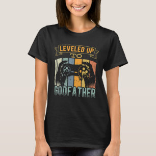 Levelling up to godfather - console gamer video ga T-Shirt