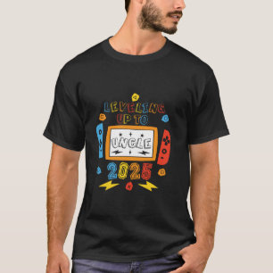 Levelling Up To Uncle 2025 Pregnancy Announcement  T-Shirt