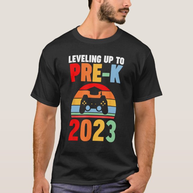 levelling up tp pre k 2023 pre k level T-Shirt (Front)