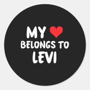 Levi - My Heart Belongs To Levi - Love  Classic Round Sticker
