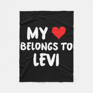 Levi - My Heart Belongs To Levi - Love  Fleece Blanket