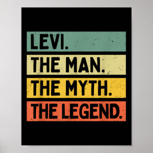 Levi The Man The Myth The Legend Funny Personalize Poster