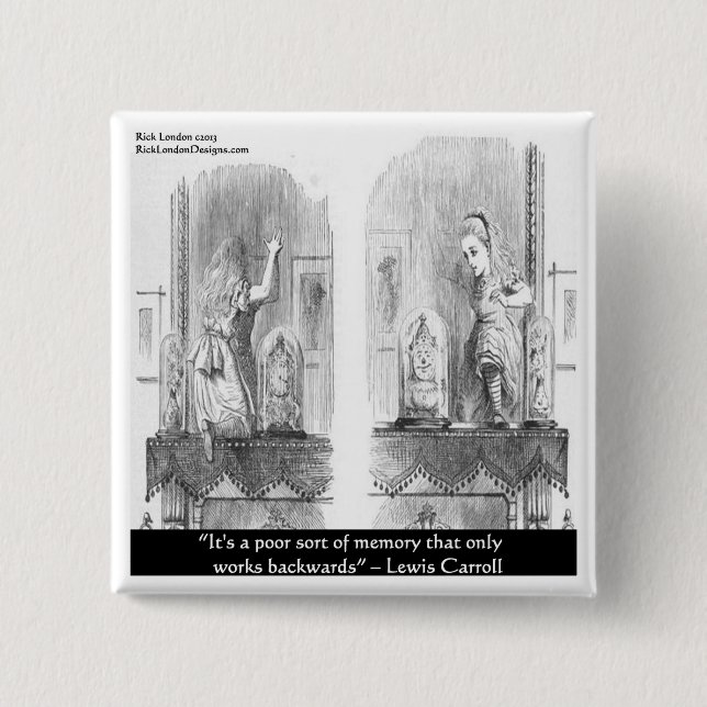 Lewis Carroll Graphic & Famous Quote 2 Inch Square Button (Front)