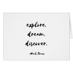 L'explorez. Rêve. Découvrez. - Mark Twain