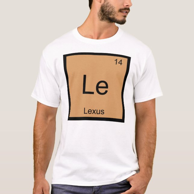 Lexus  Name Chemistry Element Periodic Table T-Shirt (Front)