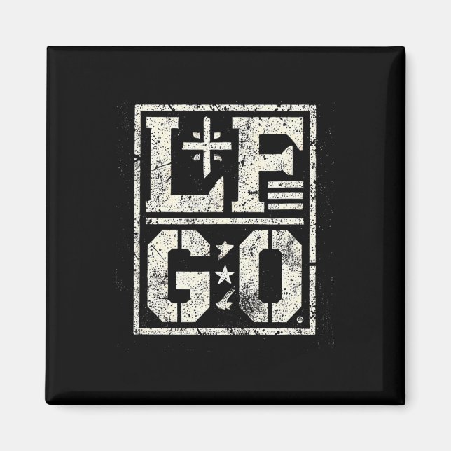 Lf Go Funny Motivational  Magnet (Front)