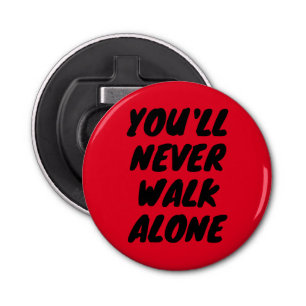 LFC - You'll Never Walk Alone Button Bottle Opener