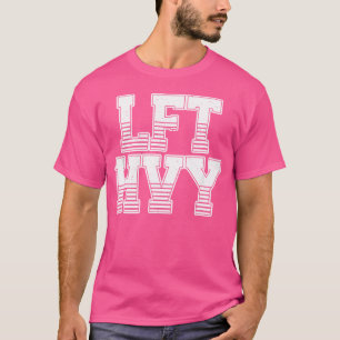 Lft Hvy Lift Heavy Weightlifting Barbell Gym Worko T-Shirt