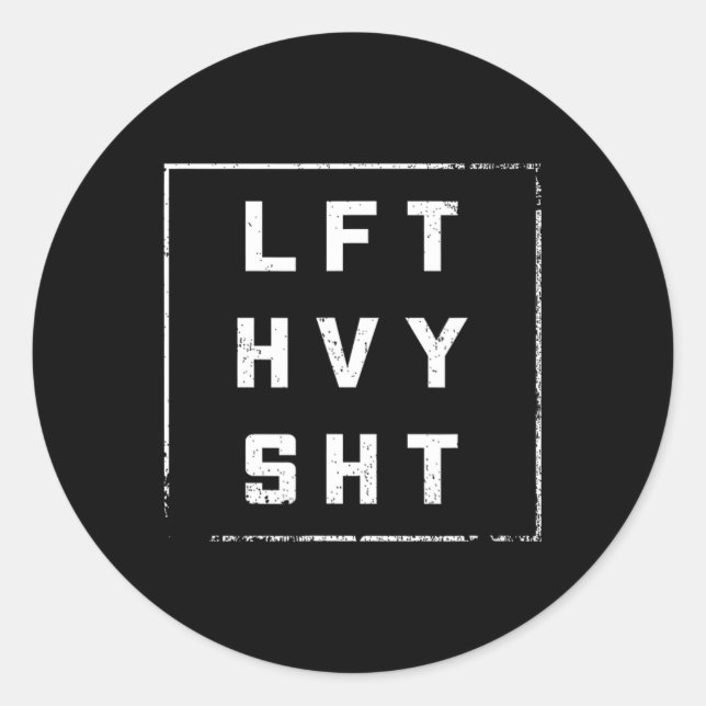 Lft Hvy Sht Gym Outfit Diet Weights Dream Body  Classic Round Sticker (Front)