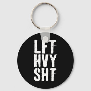 Lft Hvy Sht Gym Workout Shirt  Keychain