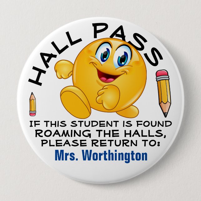 Lg. School Hall - HALL PASS 4 Inch Round Button (Front)