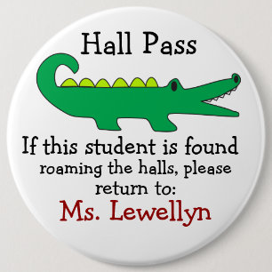 Lg. School Hall Pass / Button by SRF